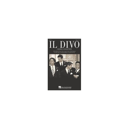 Il Divo Choral Collection TTBB - Men's Quartets & Choruses, 48 Pages, 6 Authentic Arrangements, Publisher: Hal Leonard