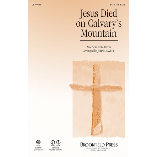 Jesus Died On Calvarys Mountain ChoirTrax CD (CD Only)