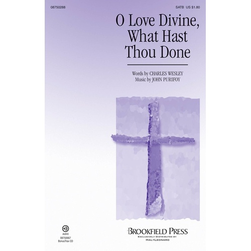 O Love Divine What Hast Thou Done SATB (Octavo)