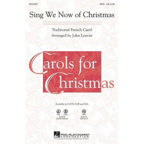 Sing We Now of Christmas SATB by John Leavitt, Hal Leonard, 12 Pages, Choral Arrangement, Traditional French Carol