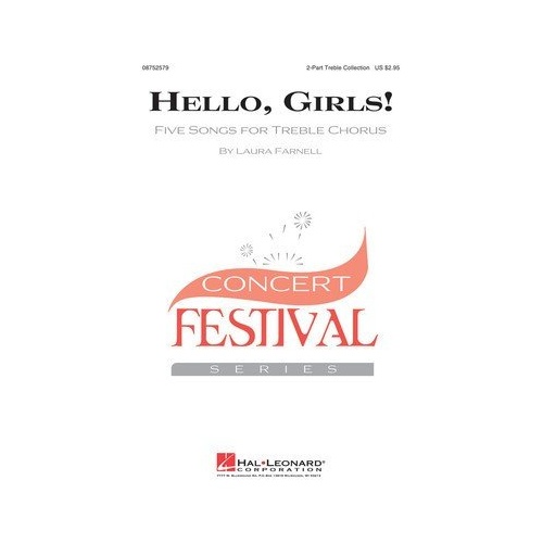 Hello Girls 2-Part Choral Collection by Laura Farnell, 24 Pages, Suitable for Beginning Treble Voices, A Cappella or Accompanied