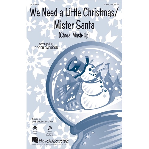 We Need A Little Christmas / Mister Santa 2Pt (Octavo)
