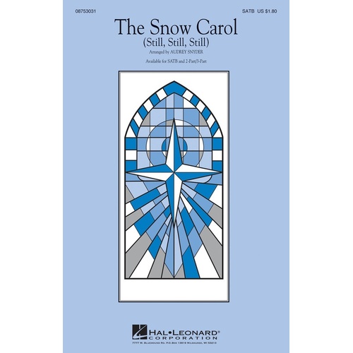 Snow Carol (Still Still Still) SATB (Octavo)