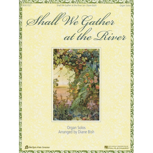 Shall We Gather At The River (Softcover Book)