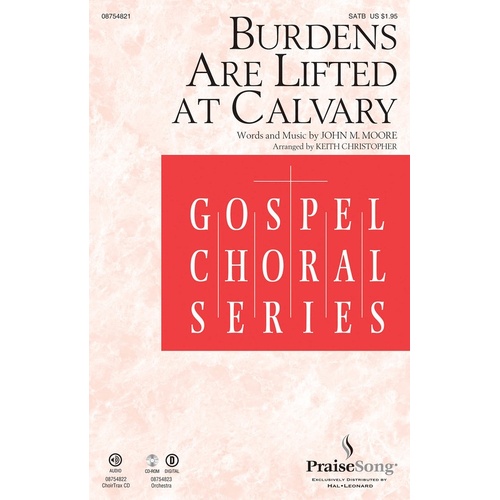Burdens Are Lifted At Calvary SATB (Octavo)