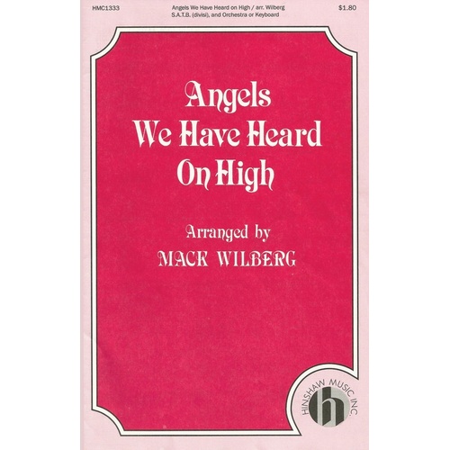 Angels We Have Heard On High SATB Divisi (Octavo)