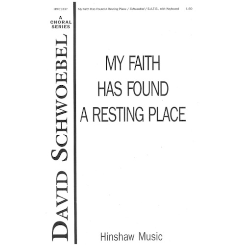 My Faith Has Found A Resting Place SATB (Pod)