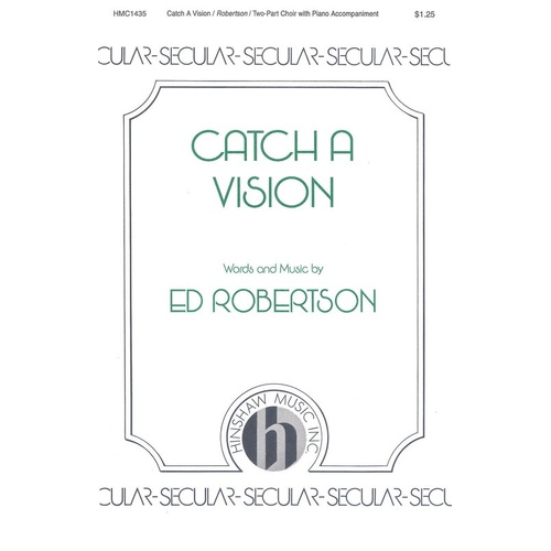 Catch A Vision 2 Part (Octavo)