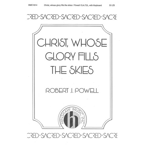 Christ Whose Glory Fills The Skies SATB (Pod) (Octavo)