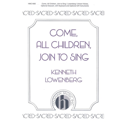 Come All Children Join To Sing Unison (Octavo)