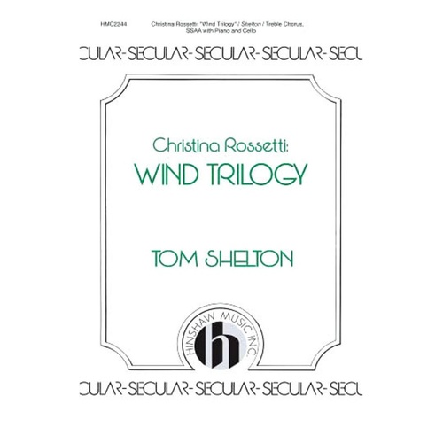 Christina Rossetti Wind Trilogy SSAA (Pod) (Octavo)