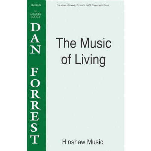 Music Of Living SATB (Octavo)