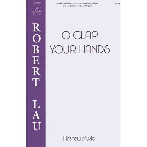 O Clap Your Hands SATB (Octavo)