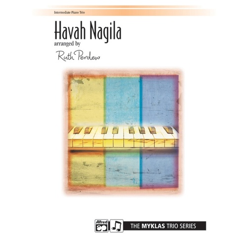 Havah Nagila Piano Trio Arr Ruth Perdew