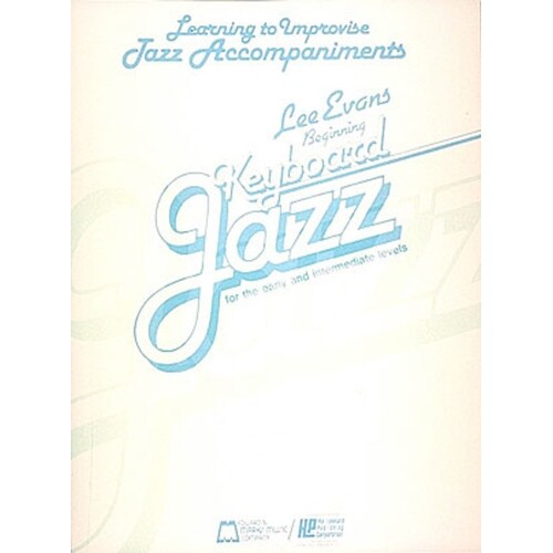 Learning To Improvise Jazz Accompaniments (Softcover Book)