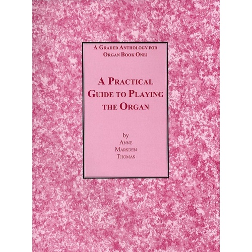 GRADED ANTHOLOGY FOR ORGAN Book 1