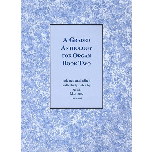 GRADED ANTHOLOGY FOR ORGAN Book 2