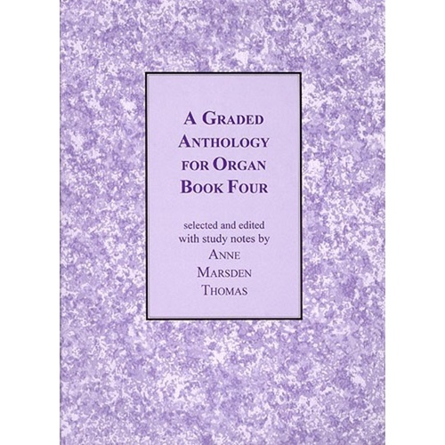 GRADED ANTHOLOGY FOR ORGAN Book 4