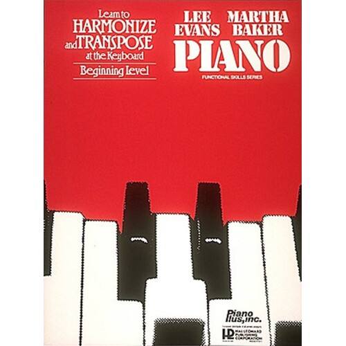 Learn To Harmonize and Transpose At The Keyboard 