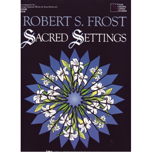 Sacred Settings for Violin - Collection of 24 Hymns Arranged for Strings and Woodwinds