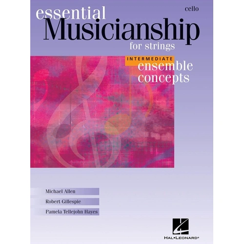 Essential Musicianship for Strings: Cello Ensemble Concepts