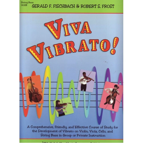 Viva Vibrato Double Bass Method by Neil A. Kjos Music Company, 24 Pages