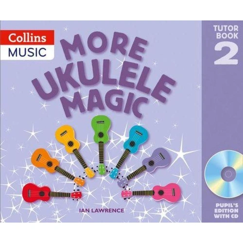More Ukulele Magic Tutor Book 2 Pupil's Edition with CD