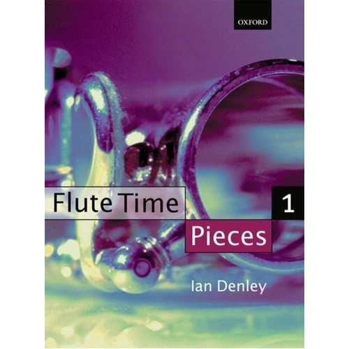 Flute Time Pieces Book 1 for Flute and Piano by Ian Denley, Oxford University Press, 60 Pages, Grade 2-5 Repertoire