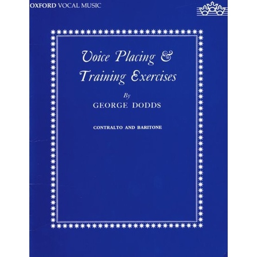 Voice Placing and Training Exercises by George Dodds - Vocal Solo, 40 Pages, Oxford University Press