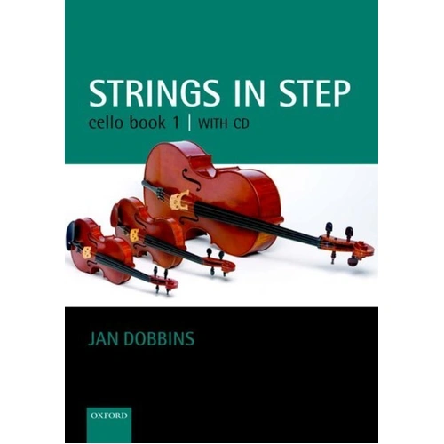 Strings in Step Cello Book 1 by Jan Dobbins, 64 Pages, with CD, Oxford University Press