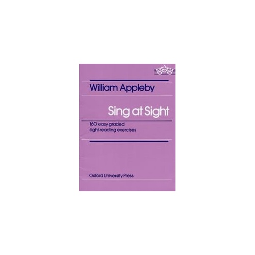 Sing at Sight by William Appleby - 160 Progressive Exercises for Simple Sightsinging, 24 Pages, Oxford University Press