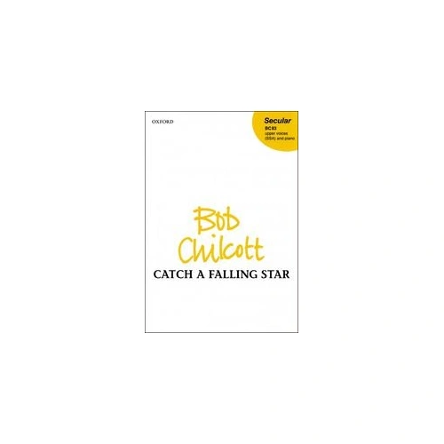Catch a Falling Star SSA Choral Score by Bob Chilcott