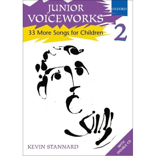 Junior Voiceworks 2 - More Songs BK/2CD by Kevin Stannard, Vocal Score, 152 Pages, Oxford University Press, Choral Series, Voiceworks