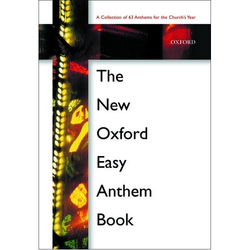 New Oxford Easy Anthem Book SATB/Organ Vocal Score 256 Pages