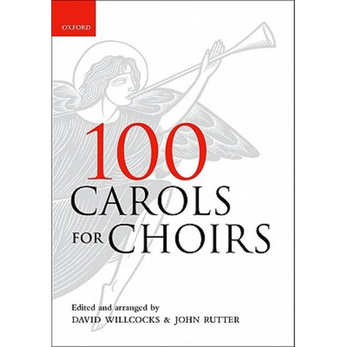 100 Carols for Choirs Spiral Bound Edition - Choral Sheet Music for 4 Part Mixed/SATB