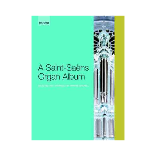 Saint-Saëns Organ Album - Piano & Organ Sheet Music Collection