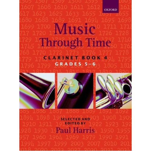 Music Through Time Clarinet Book 4 by Paul Harris, 72 Pages, Oxford University Press, Grades 5-6