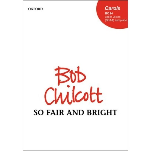 So Fair and Bright for SSAA and Piano by Bob Chilcott