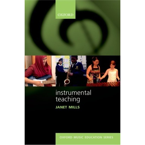 Instrumental Teaching by Janet Mills - Oxford Music Education, 240 Pages, Reference