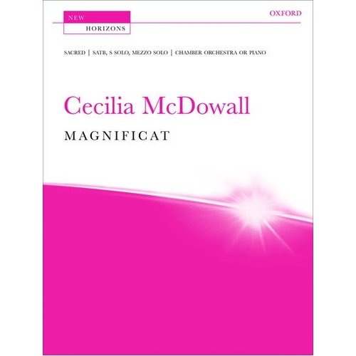 Cecilia McDowall Magnificat SATB Choral Score with Soprano and Mezzo-Soprano Solos, 56 Pages, Oxford University Press