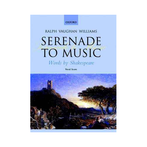 Serenade to Music Vocal Score for SATB Choir and Orchestra
