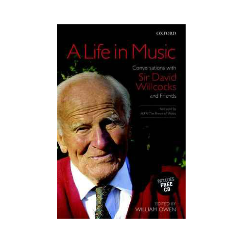 A Life in Music: Conversations with David Willcocks Book/CD