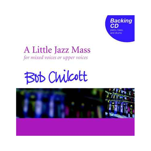 A Little Jazz Mass Backing CD for SATB or SSA