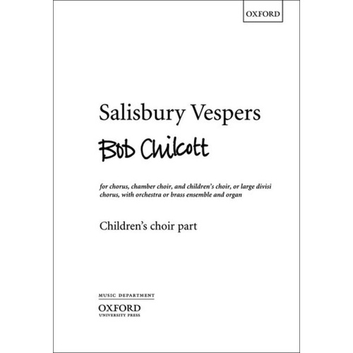 Salisbury Vespers Choral Score by Bob Chilcott - 12 Pages, Oxford University Press