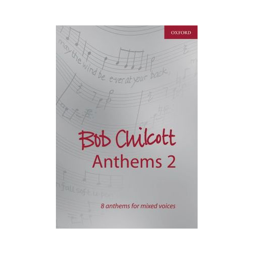 Bob Chilcott Anthems 2 SATB Choral Sheet Music