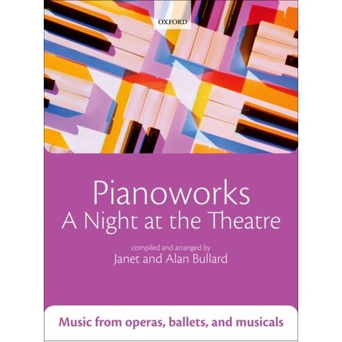 Pianoworks: A Night at the Theatre - Easy Piano Arrangements for Beginners to Intermediate Pianists