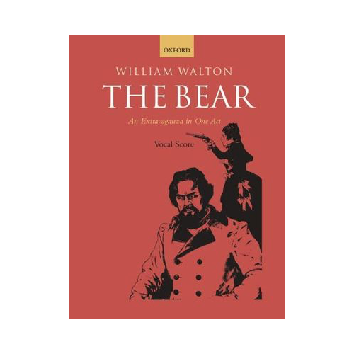 The Bear Vocal Score - Newly-Engraved Edition, Compatible with Walton Edition Full Score, Edited by Michael Burden