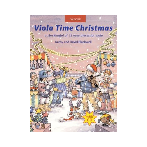 Viola Time Christmas + CD - 32 Easy Pieces for Viola by David & Kathy Blackwell - Oxford University Press