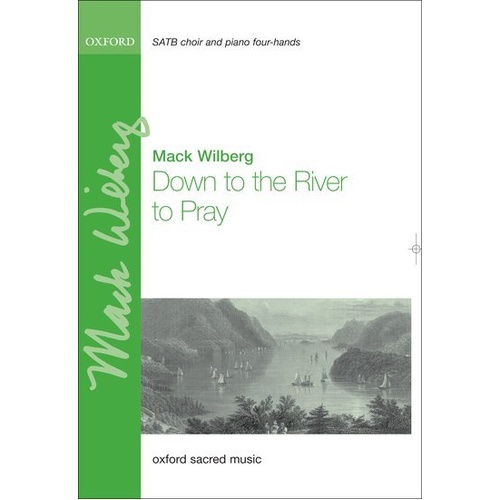 Down to the River to Pray SATB Choral Score by Mack Wilberg