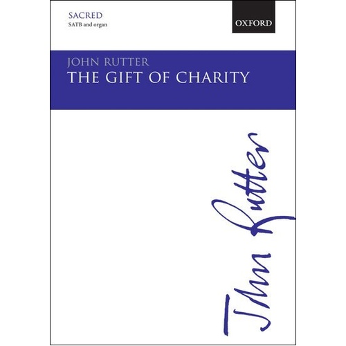 Gift of Charity SATB Choral Score by John Rutter